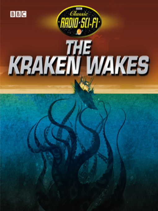 Cover image for Kraken Wakes, the (Classic Radio Sci-Fi)